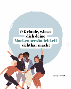 9 Gründe, wieso dich deine Markenpersönlichkeit sichtbar macht